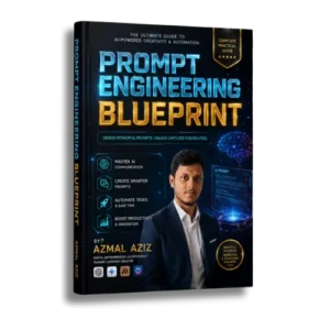 Prompt Engineering Blueprint eBook cover featuring AI prompt engineering guide by Azmal Aziz
